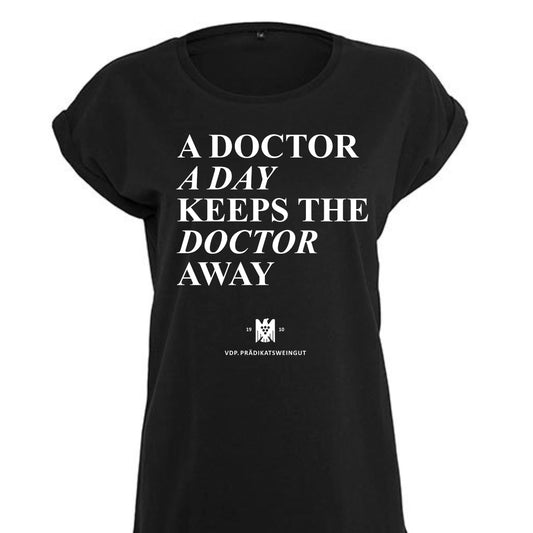 A doctor a day... Shirt